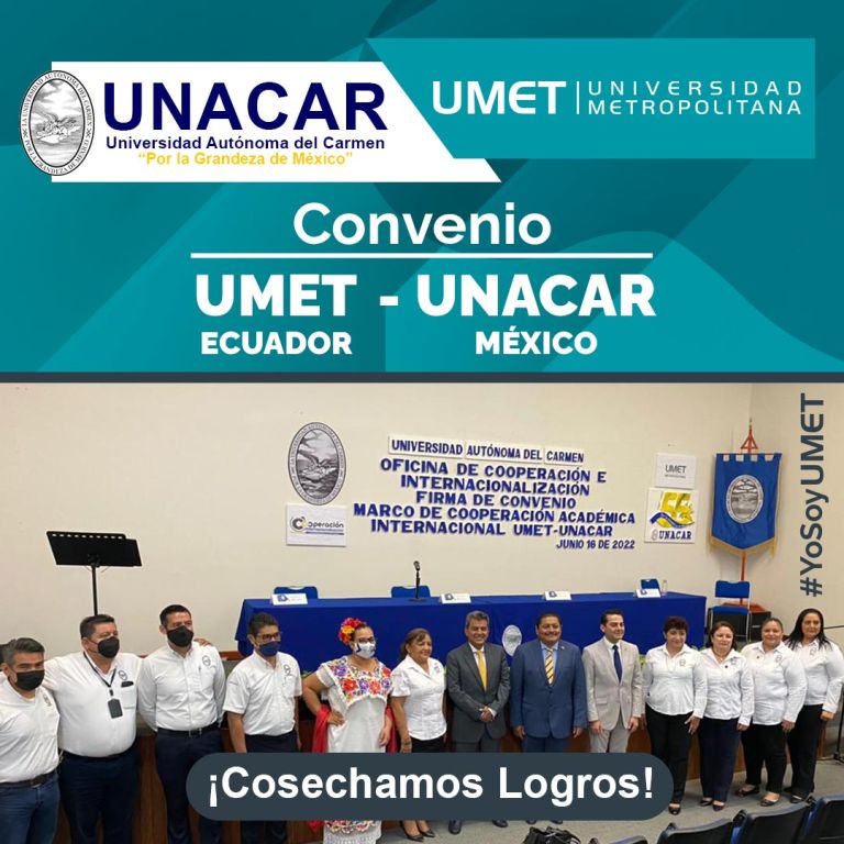 Firma de Convenio en el Marco de Cooperación Académica Internacional UMET y la Universidad Autónoma del Carmen UNACAR de México