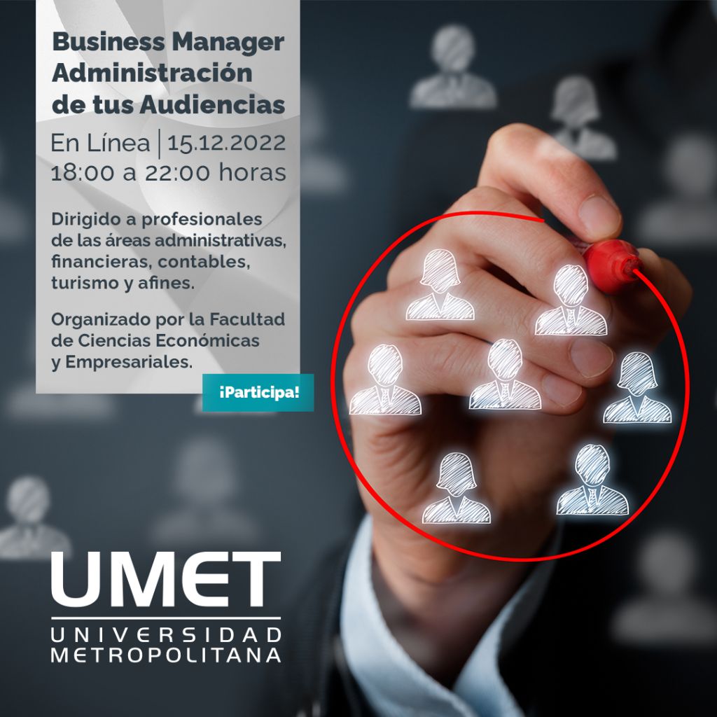 Participa en el evento “Business Manager Administración de tus Audiencias”.